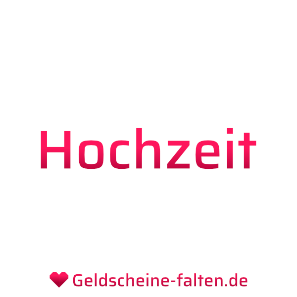 Geldscheine Falten: Hochzeit 